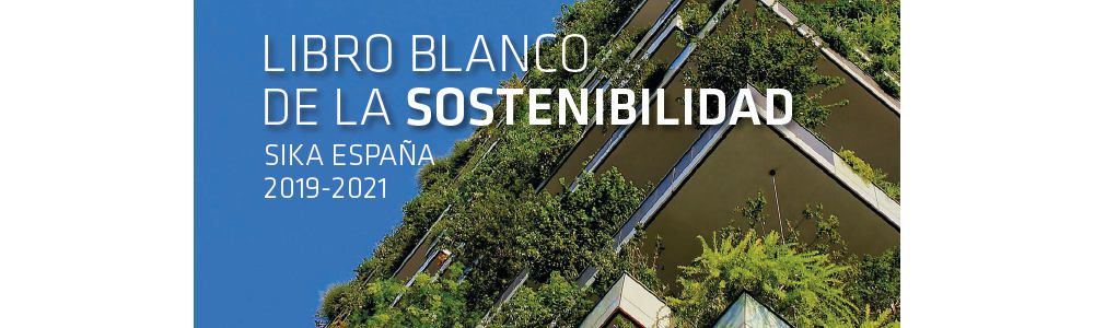 SIKA presenta el Libro Blanco sobre Sostenibilidad en Rebuild
