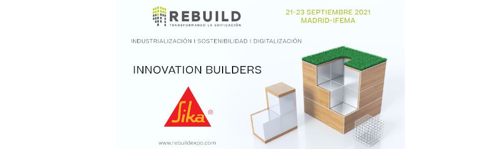 SIKA, Event Partner en Rebuild 2021, presentará sus soluciones innovadoras y sostenibles