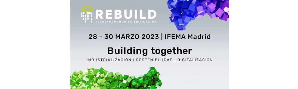 OCH, la Asociación Española de Construcción Industrializada va a contar con un stand propio en la feria REBUILD 2023
